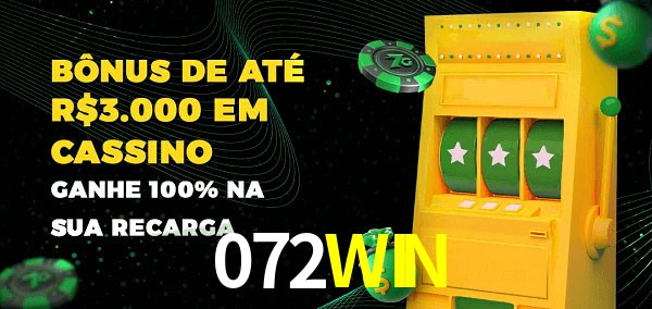 072WIN melhor bônus de depósito